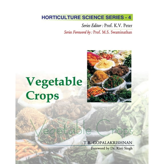 Vegetable Crops: Vol 04. Horticulture Science Series (Paperback)