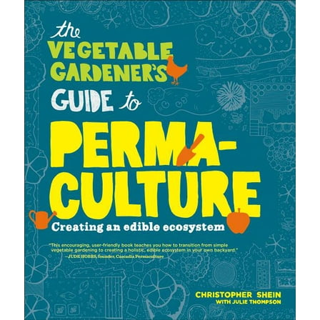 Vegetable Gardener's Guide to Permaculture - Paperback