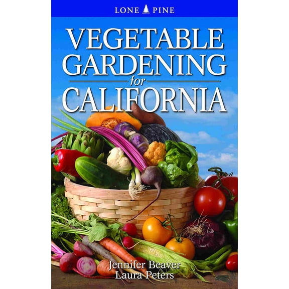 Vegetable Gardening for California, (Paperback)