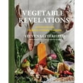 thumbnail image 1 of Vegetable Revelations: Inspiration for Produce-Forward Cooking, (Hardcover), 1 of 1