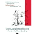 thumbnail image 1 of Pre-Owned Vegetable Roots Discourse: Wisdom from Ming China on Life and Living (Hardcover) 1593760914 9781593760915, 1 of 1