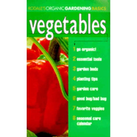 Pre-Owned Organic Gardening Basics: Vegetables (Rodale Organic Gardening Basics) (Paperback) 0875968406 9780875968407
