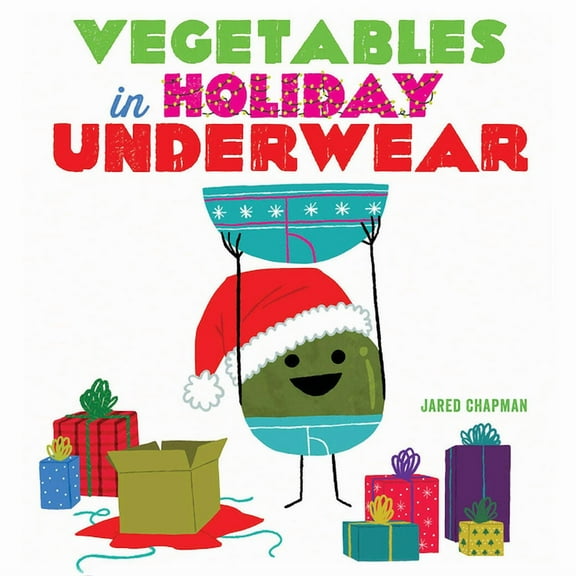 Vegetables in Holiday Underwear, (Hardcover)