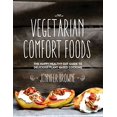 thumbnail image 1 of Pre-Owned Vegetarian Comfort Foods: The Happy Healthy Gut Guide to Delicious Plant-Based Cooking (Hardcover) 1632203324 9781632203328, 1 of 1