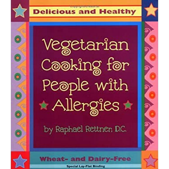 Pre-Owned Vegetarian Cooking for People with Allergies: Delicious Recipes for Vibrant Health (Paperback) 1570670455 9781570670459