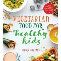 Pre-Owned Vegetarian Food for Healthy Kids: Over 100 Quick and Easy Nutrient-Packed Recipes (Paperback) 1848993064 9781848993068