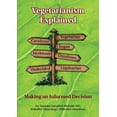 thumbnail image 1 of Vegetarianism Explained: Making an Informed Decision, (Paperback), 1 of 1