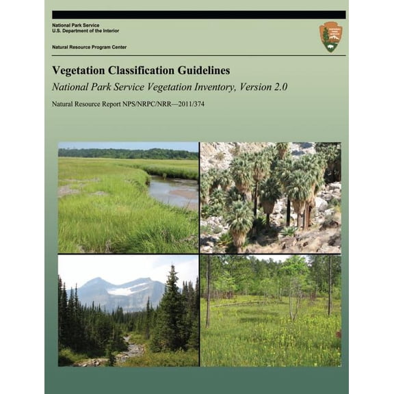Vegetation Classification Guidelines: National Park Service Vegetation Inventory, Version 2.0