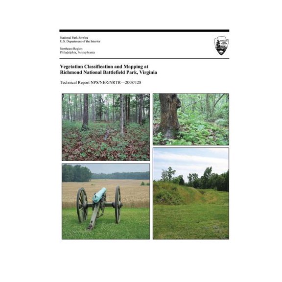 Vegetation Classification and Mapping at Richmond National Battlefield Park, Virginia