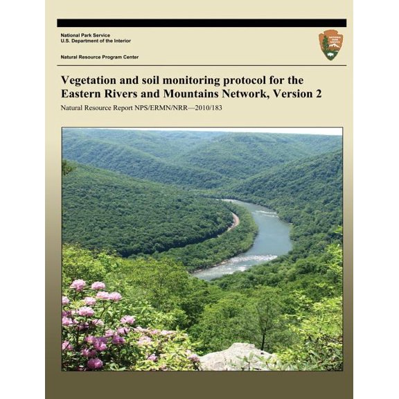 Vegetation and Soil Monitoring Protocol for the Eastern Rivers and Mountains Network, Version 2