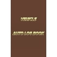 thumbnail image 1 of Vehicle Auto Log Book: With Variety Of Templates, Keep track of mileage, Fuel, repairs And Maintenance - Great Gift Idea., (Paperback), 1 of 1