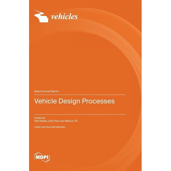Vehicle Design Processes, (Hardcover)