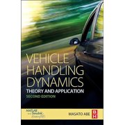 Vehicle Handling Dynamics Theory and Application, Paperback