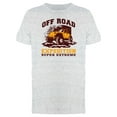 thumbnail image 1 of Vehicle Off Road Super Extreme Tee Men's -Image by Shutterstock, 1 of 2