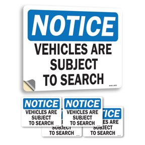 Vehicles Are Subject To Search OSHA Notice Vinyl Decal Label 5 Inch x 3.5 Inch - 5 Pack