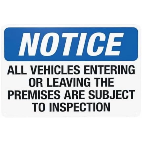 All Vehicles Entering Or Leaving The Premises Are Subject To Inspection Warning Sign, Entrance Metal Signs for Home Business Street Wall Caution Custom Decor 12 x 8 Inch