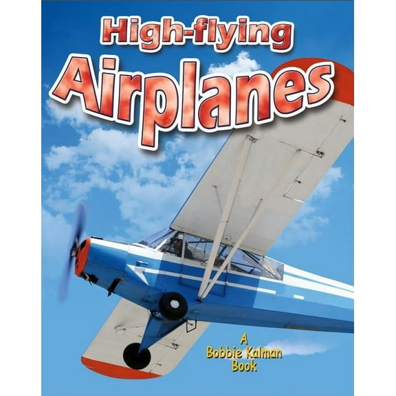 Vehicles on the Move High-Flying Airplanes, (Paperback)
