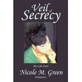 thumbnail image 1 of Veil of Secrecy : My Life Story, 1 of 1