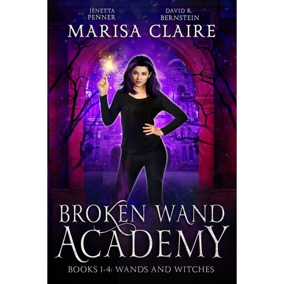 Veiled World Universe Broken Wand Academy: Books 1-4: Wands and Witches Box Set (Veiled World), Book 2, (Paperback)