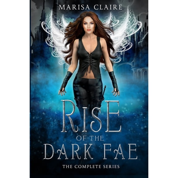 Veiled World Universe Rise of the Dark Fae: The Complete Series, Book 5, (Paperback)