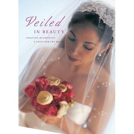 Veiled in Beauty