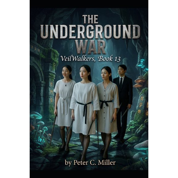 Veilwalkers The Underground War, Book 13, (Paperback)
