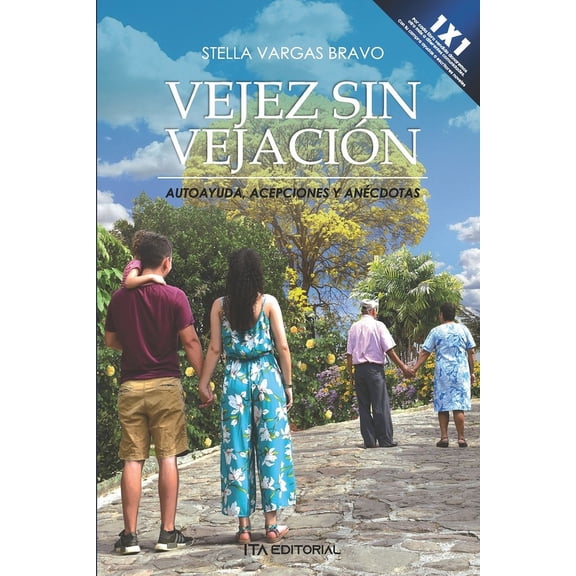 Vejez sin vejacin: Autoayuda, acepciones y ancdotas, (Paperback)
