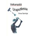 thumbnail image 1 of VekanpÃ¤Ã¤ Uraputkessa, (Paperback), 1 of 1