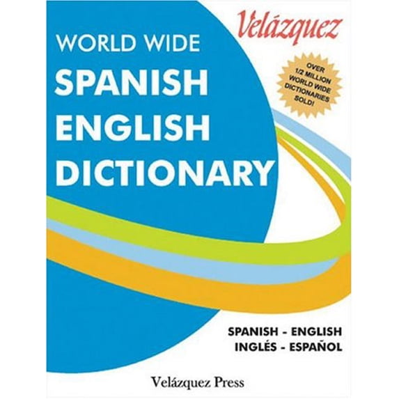 Pre-Owned Velazquez World Wide Spanish English Dictionary (Spanish and English Edition) (Paperback) 1594950016 9781594950018