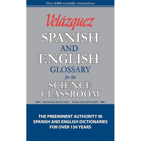Pre-Owned Velazquez Spanish and English Glossary for the Science Classroom (Paperback) 1594950105 9781594950100