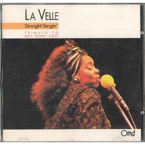 La Velle Straight Singin (CD)