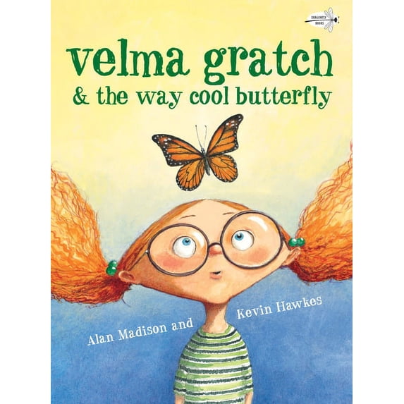 Velma Gratch & the Way Cool Butterfly, (Paperback)