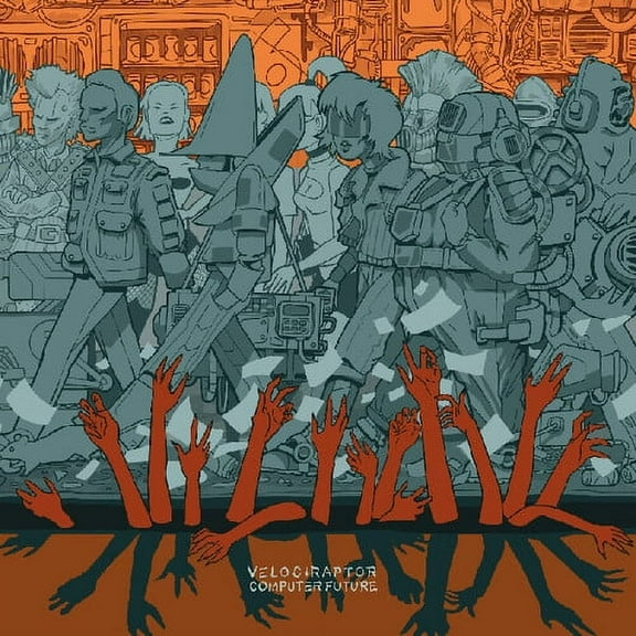 Velociraptor - Computer Future - Music & Performance - Vinyl