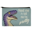 thumbnail image 1 of Velociraptor Feed Me and Tell Me I'm Pretty Dinosaur Funny Makeup Cosmetic Bag Organizer Pouch, 1 of 4