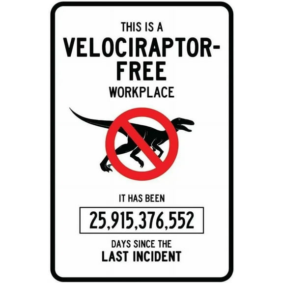 Velociraptor Free Workplace Sign Aluminum Metal Signs Funny Tin Signs Dinosaur Warning Sign 8x12 Inches