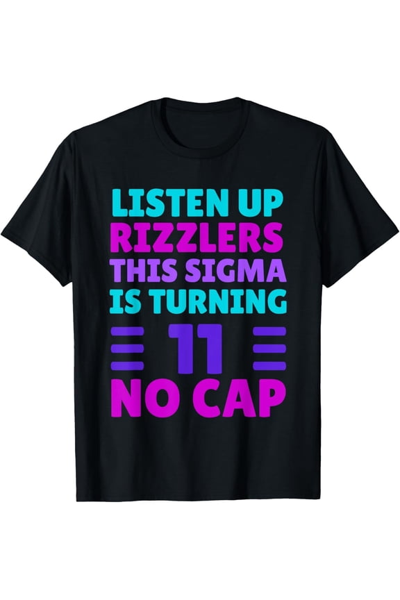 11 Year Old Birthday Shirt - Rizz, Sigma, Brain Rot T-Shirt All Size S-5XL