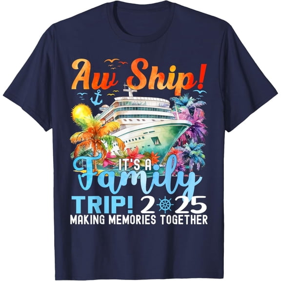 Velto Aw Ship Fun Family Trip 2025 Summer Matching Family Cruise T-Shirt All Size S-5XL