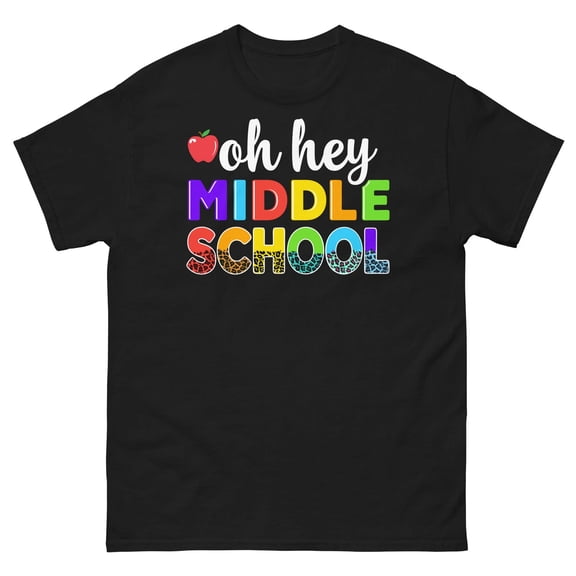 Velto Back To School Black T-Shirt , Oh Hey Middle School All Size S-5XL
