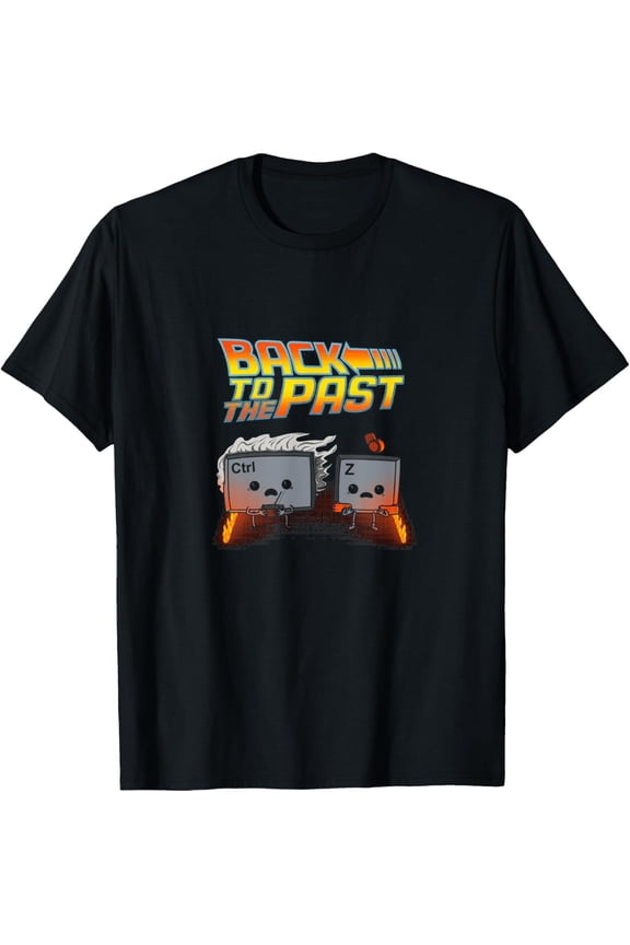 Back To The Past Undo Ctrl Z Geek Developers Gift T-Shirt All Size S-5XL