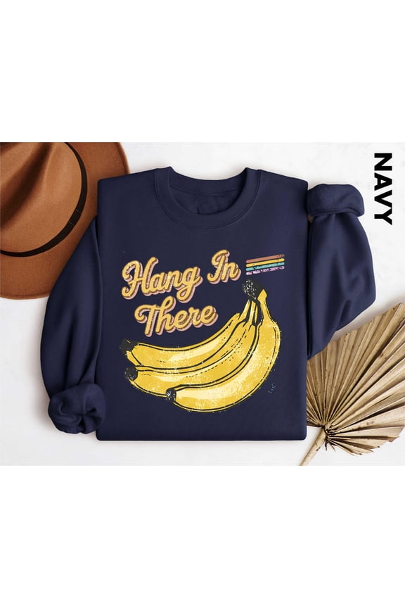 Banana Shirt, Retro Fruit Tee, Cute Banana Sweater, Food Sweatshirt, Hang In There Bananas Sweater, Banana Sweatshirt All Size S-5XL