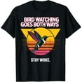 thumbnail image 1 of Velto Bird Watching Goes Both Ways Aren't Real T-Shirt All Size S-5XL, 1 of 5