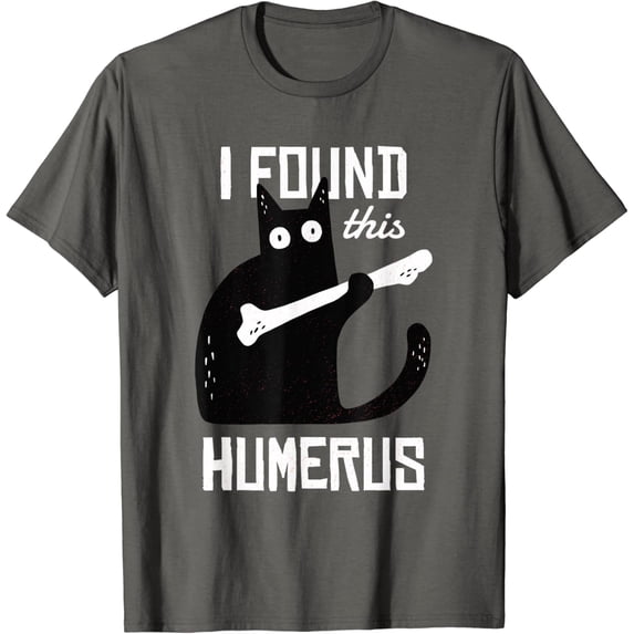 Velto Black Cat I Found This Humerus Cat T-Shirt All Size S-5XL