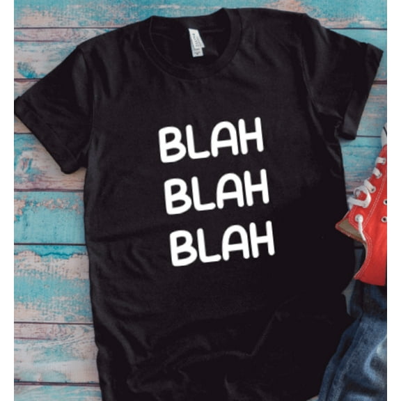 Velto Blah, Blah,Blah, Black Unisex Short Sleeve T-shirt All Size S-5XL