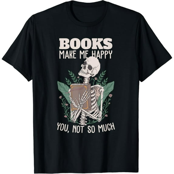 Velto Books make me happy you not so much Book Nerd Skeleton T-Shirt All Size S-5XL