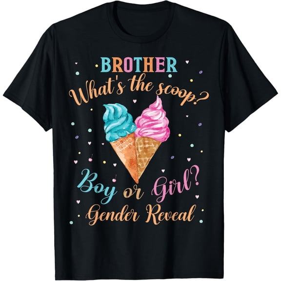 Velto Brother Ice Cream Whats The Scoop Gender Reveal Matching T-Shirt All Size S-5XL