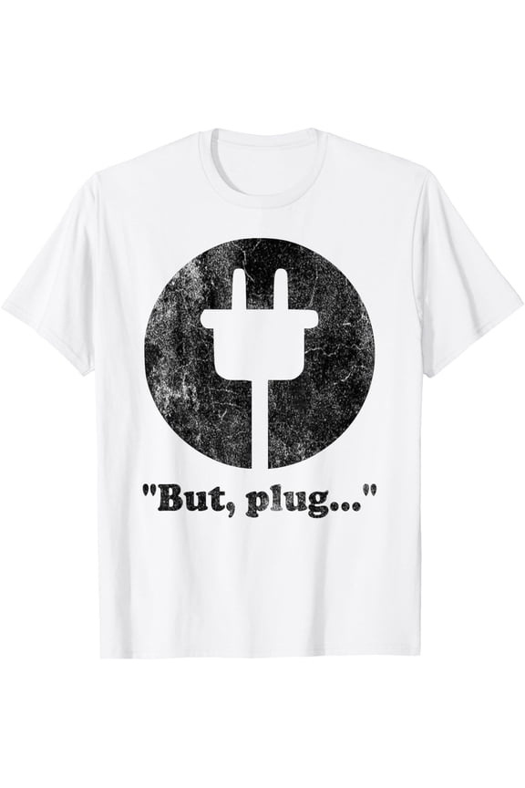 But, plug... playful logo T-Shirt All Size S-5XL