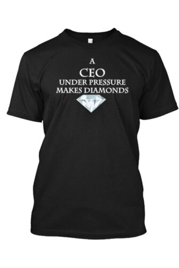 CEO Under Pressure T-Shirt Made in the USA All Size S-5XL