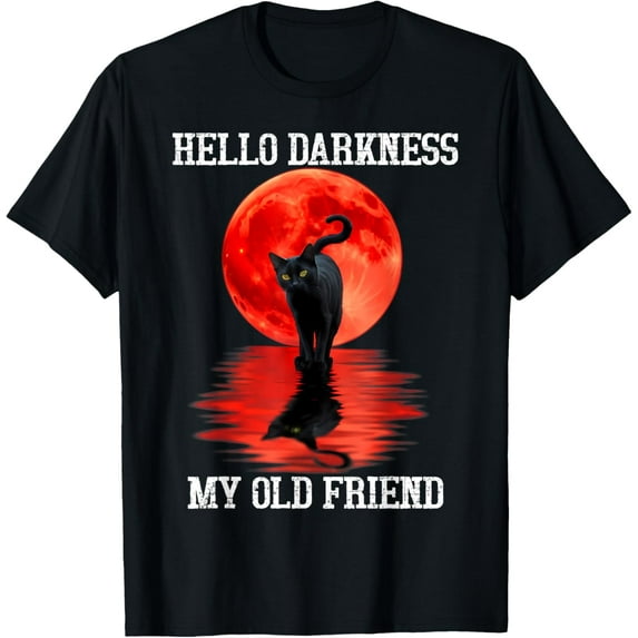 Velto Cat Hello Darkness My Old Friend - Black Cat Hello Darkness T-Shirt All Size S-5XL