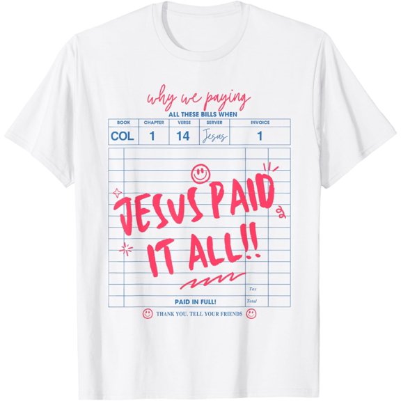 Velto Christian Bible Faith Jesus Paid It All Men Women T-Shirt All Size S-5XL