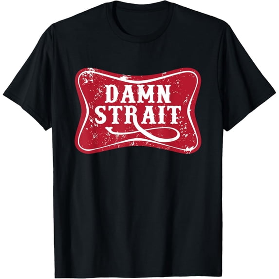 Velto Damn Strait, Western Country Music T-Shirt All Size S-5XL
